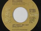 70s Soul 45 - Bill Harris - Am I Hot, Am I Cold - RCA - mp3