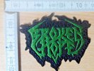 BROKEN HOPE RARE WOVEN SHAPE PATCH DEATH CANNIBAL CORPSE MORBID ANGEL OBITUARY