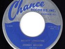 HEAR Johnny Sellers Mighty Lonesome/Blues This Ain't No Place CHANCE CH1123 7