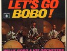 Willie Bobo & his Orchestra: Let's go Bobo. Jazz,Latin. Salsa, 1964