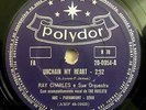 RAY CHARLES - Unchain My Heart/ But On the Other Hand.. SOUL 78 RPM BRAZIL 1962