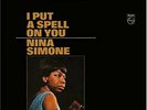 **New** - I Put A Spell On You  - Nina Simone VINYL 0600753605707