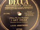 Louis Armstrong - A Kiss To Build A Dream On / I Get Ideas - Decca Records - 78