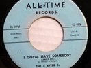 4 AFTER 5's 45 I gotta have somebody / Hello schoolteacher ALL-TIME Doowop J1132
