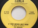 NORTHERN SOUL The Miracles IF YOUR MOTHER ONLY KNEW Tamla 45 rare Canadian press