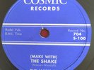 The Mark IV (Make With) The Shake b/w 45 R.P.M. Original Cosmic 78 RPM