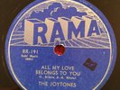 Joytones You Just Won't Treat Me Right b/w All My Love Original Rama 78 RPM