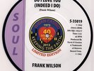 NORTHERN SOUL 7 45 FRANK WILSON DO I LOVE YOU (INDEED I DO) PICTURE DISC REISSUE