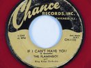 Doo Wop R&B 45 FLAMINGOS If I Can't Have You CHANCE HEAR red wax