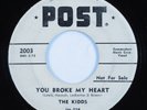Doo Wop R&B 45 KIDDS You Broke My Heart POST HEAR promo