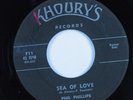 Doo Wop 45 PHIL PHILLIPS Sea Of Love KHOURY'S HEAR