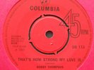 Bobby Thompson - That's How Strong My Love Is - Columbia UK 7
