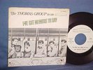 Thomas Group 60s rock picture sleeve & DJ  45 Dunhill Got More To Say  VG+ & M-