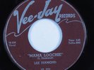 R&B Rocker 45 LEE DIAMOND Mama Loochie VEE JAY HEAR