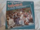 Tabaco y sus metales - Ni poco Ni demasiado Lp Venezuela