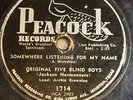 Original Five Blind Boys Somewhere Listening MyName PEACOCK 1714 black gospel 78