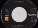 ELVIS PRESLEY: I’m Leavin’ RCA 47-9998 UNKNOWN Jamaica Pressing ???? 45 HEAR