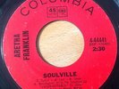 ARETHA FRANKLIN - SOULVILLE / IF EVER I WOULD LEAVE YOU -COLUMBIA 44441. VG+