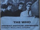 The Who - Anyway Anyhow Anywhere / Daddy Rolling Stone - 7