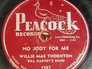 Willie Mae (Big Mama) Thornton No Jody For Let Your Tears Fall PEACOCK 1587 VG+
