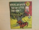Little Golden Yellow Record WHERE, OH WHERE HAS MY LITTLE DOG GONE 6