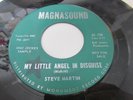 STEVE MARTIN RARE TEENER DOO WOP ON MAGNASOUND LABEL MY LITTLE ANGEL IN DISGUISE