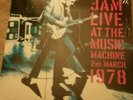 THE JAM LIVE AT THE MUSIC MACHINE 1978 - LTD 2X 12