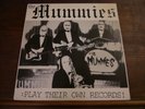 THE MUMMIES Play Their Own Records LP 1992 Estrus Garage Pebbles Punk Vinyl KBD