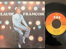 CLAUDE FRANCOIS SINGLE MADE IN PORTUGAL 45 PS 7 *LE TELEPHONE PLEURE* CBS.4511