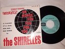 45 T  EP  French  Press :  THE SHIRELLES: It's a mad mad mad world + 3