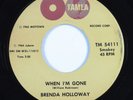 Northern Soul 45 BRENDA HOLLOWAY When I'm Gone TAMLA VG+ HEAR