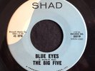 Big Five, Shad 5019, Blue Eyes & Stardust In Her Eyes, Two great doo-wop ballads