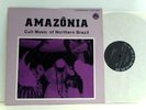 Various ? Amazônia · Cult Music Of Northern Brazil Various: