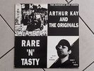 Arthur Kay And The Originals ?– Rare 'N' Tasty -  LP 1988 U.K.