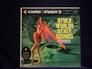 ESQUIVEL-Other Worlds/Other Sounds-Space Age Pop on STEREO Near Mint Vinyl LP