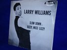 Larry Williams 45 rpm Slow Down/Dizzy Miss Lizzy Specialty Records