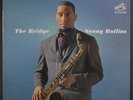 SONNY ROLLINS: The Bridge LP Jazz