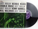 HERBIE MANN Just Wailin’ NEW JAZZ 8211 Charlie Rouse KENNY BURRELL Mal Waldron 