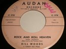 Rock And Roll Heaven Bill Woods RARE Rockabilly Country 7