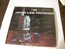 LP John Lee Hooker-I'm John Lee Hooker ORIGINAL 1ST PRESS
