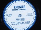 Latin 78 YAYO EL INDIO Soledad KROMAR HEAR poly vinyl