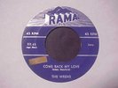 The Wrens - Come Back My Love / Beggin' For Love - 1955 Doo- Wop- RAMA - 45 RPM