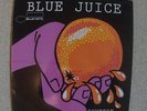 Various ?Blue Juice (Squeeze… …Till It Runs Down Your Leg)  12 