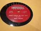 78 RPM RICKY NELSON IMPERIAL 5528 DONT LEAVE ME THIS WAY/POOR LITTLE FOOL VG/VG+