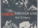 Yardbirds  -  For Your Love / Got To Hurry