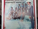 CHALINO SANCHEZ CON VAQUERO'S MUSICAL