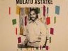 ASTATKE, Mulatu - New York Addis London: The Story Of Ethio Jazz 1965-1975
