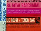 CHARLIE ROUSE Bossa Nova Bacchanal JAPAN LP Record BN-4119 1990