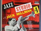 JACK MILLMAN: Jazz Studio 4 LP (Mono, promo label) Jazz
