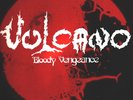 Volcano - Bloody Vengeance / Vinyl LP